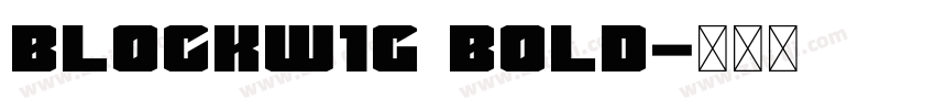 BlockW1G Bold字体转换